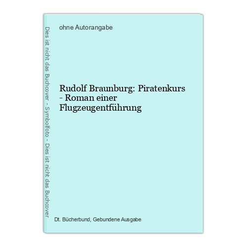 Rudolf braunburg piratenkurs - rudolf,