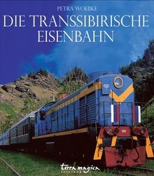 Die transsibirische eisenbahn - die,