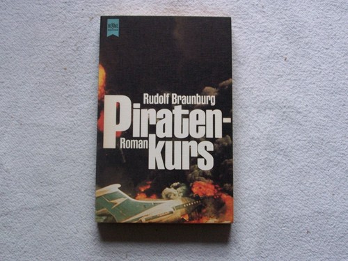 Braunburg rudolf piratenkurs - braunburg,, rudolf: