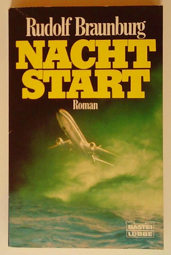 Rudolf braunburg nachtstart - rudolf,