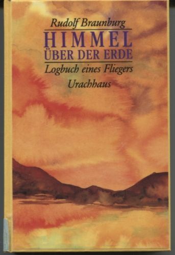 Rudolf braunburg himmel - -,