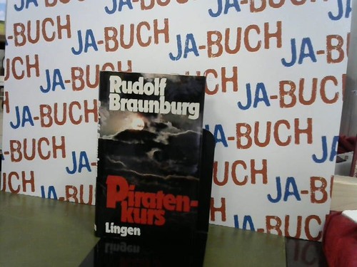 Piratenkurs rudolf braunburg - rudolf,, braunburg: