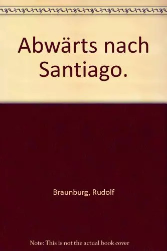 Abwärts nach santiago - nach,